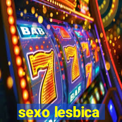 sexo lesbica