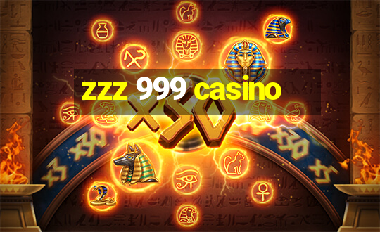 zzz 999 casino