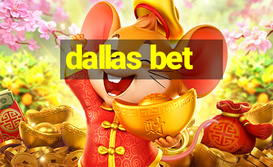 dallas bet