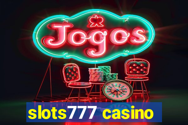 slots777 casino