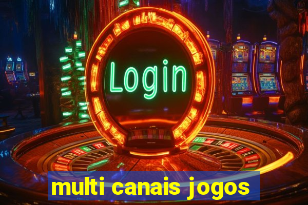 multi canais jogos