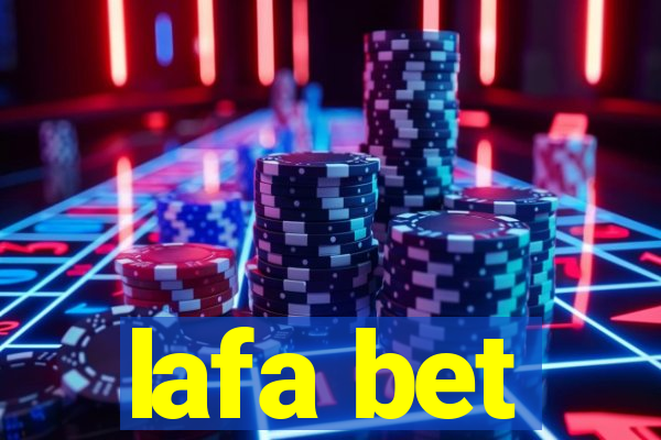 lafa bet