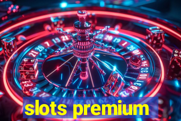 slots premium