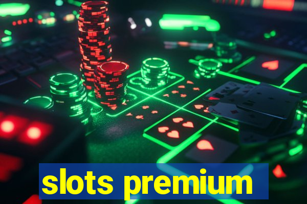 slots premium