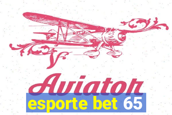 esporte bet 65