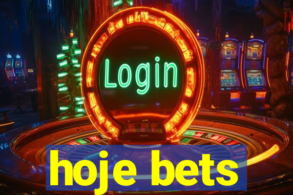 hoje bets