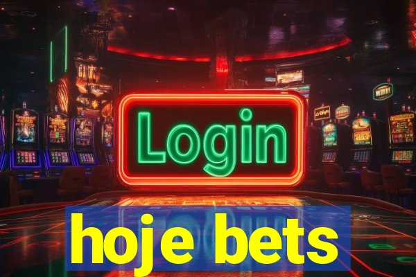 hoje bets