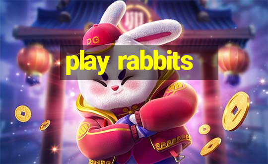 play rabbits