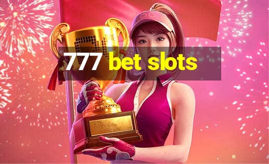 777 bet slots