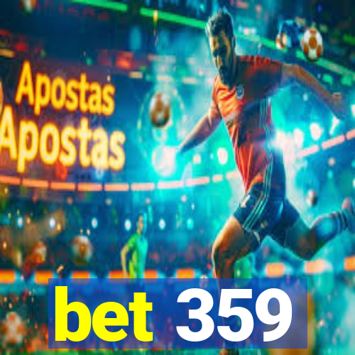 bet 359