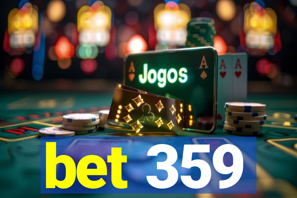 bet 359