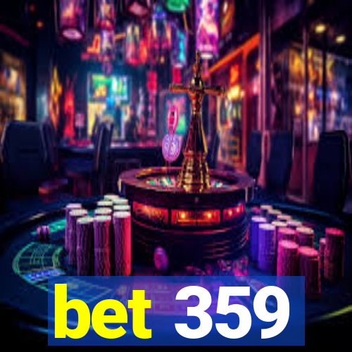 bet 359