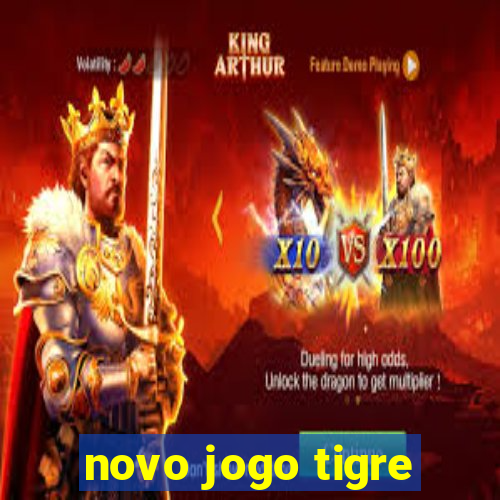 novo jogo tigre