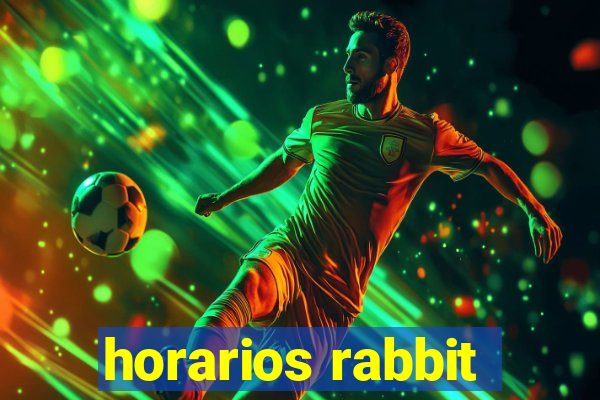 horarios rabbit