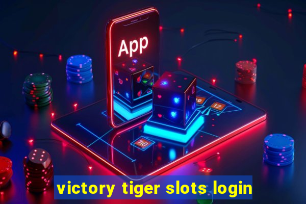 victory tiger slots login