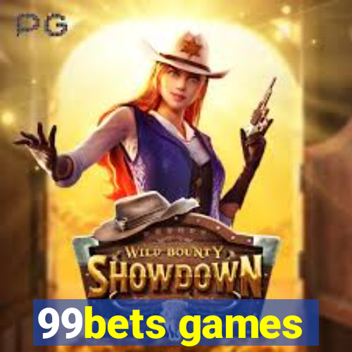 99bets games