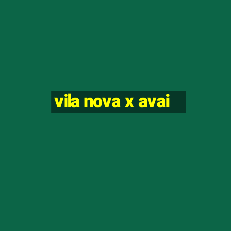 vila nova x avai