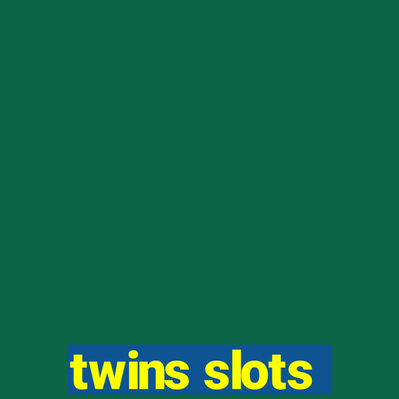 twins slots