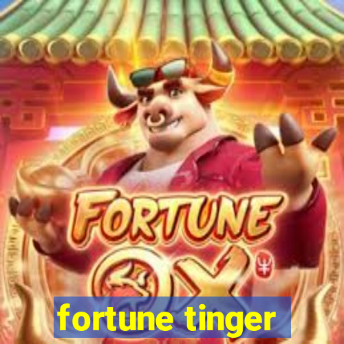 fortune tinger