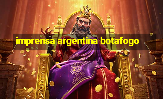 imprensa argentina botafogo