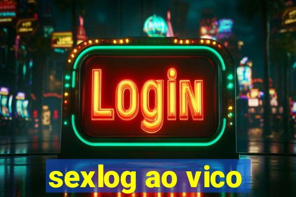 sexlog ao vico