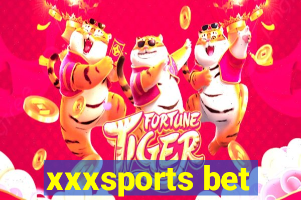 xxxsports bet