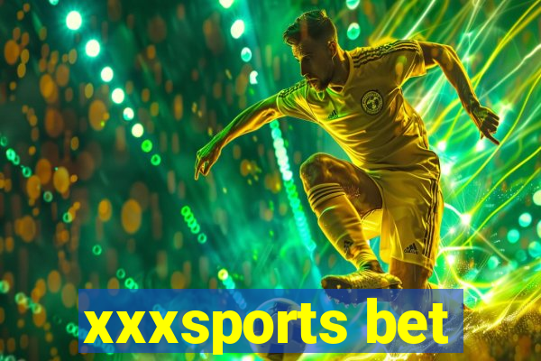 xxxsports bet