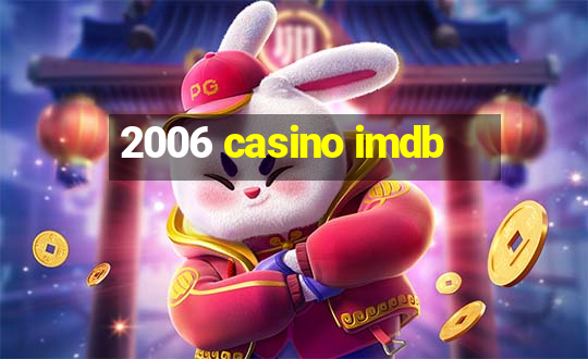 2006 casino imdb