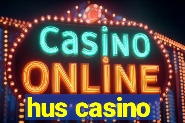 hus casino