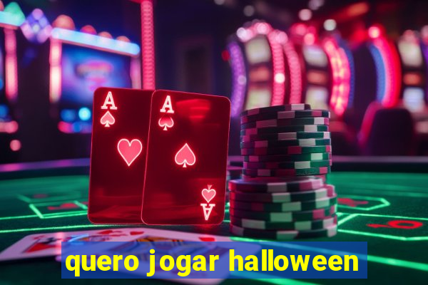 quero jogar halloween