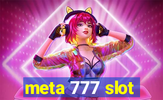 meta 777 slot