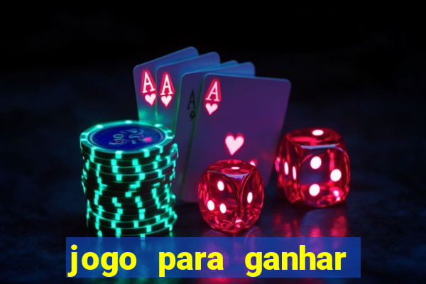 jogo para ganhar dinheiro no pix de gra?a