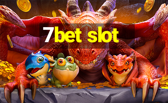 7bet slot