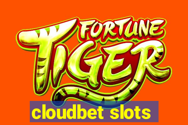 cloudbet slots