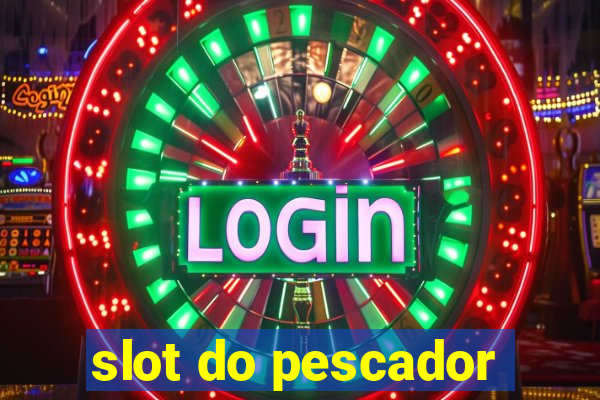 slot do pescador