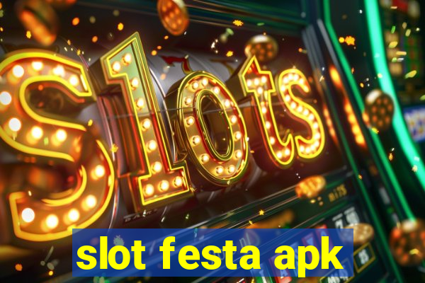 slot festa apk