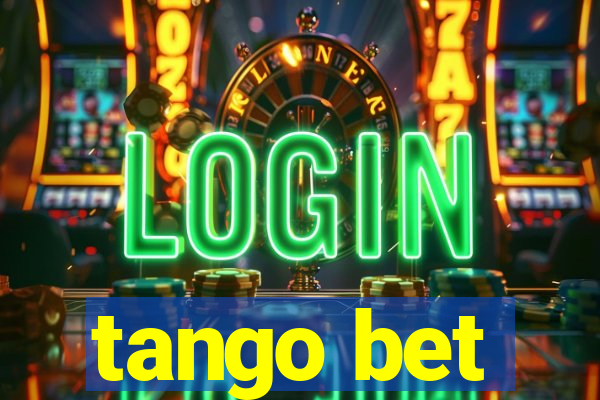 tango bet