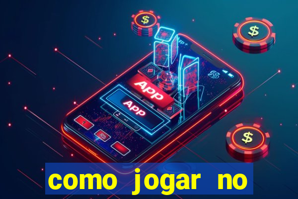 como jogar no tigre e ganhar