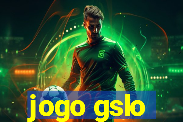 jogo gslo