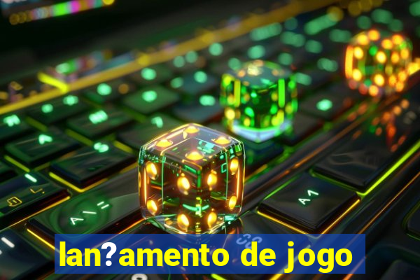 lan?amento de jogo