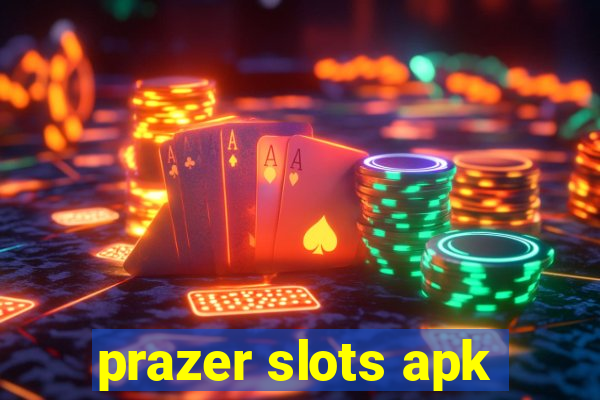 prazer slots apk