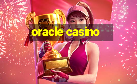 oracle casino