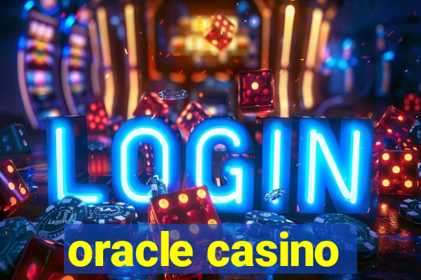 oracle casino