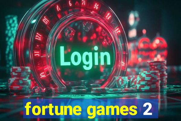 fortune games 2