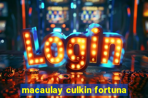 macaulay culkin fortuna