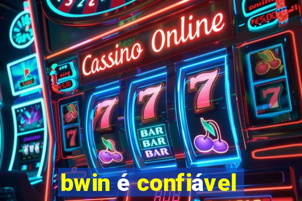 bwin é confiável