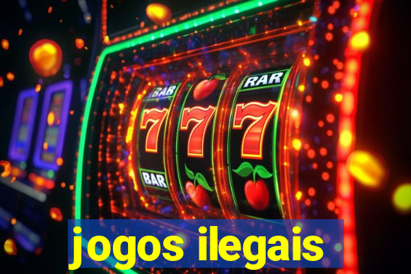 jogos ilegais