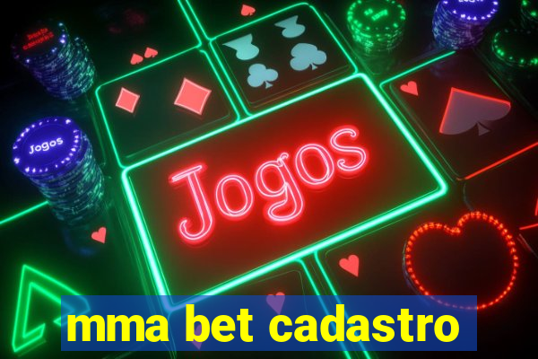 mma bet cadastro