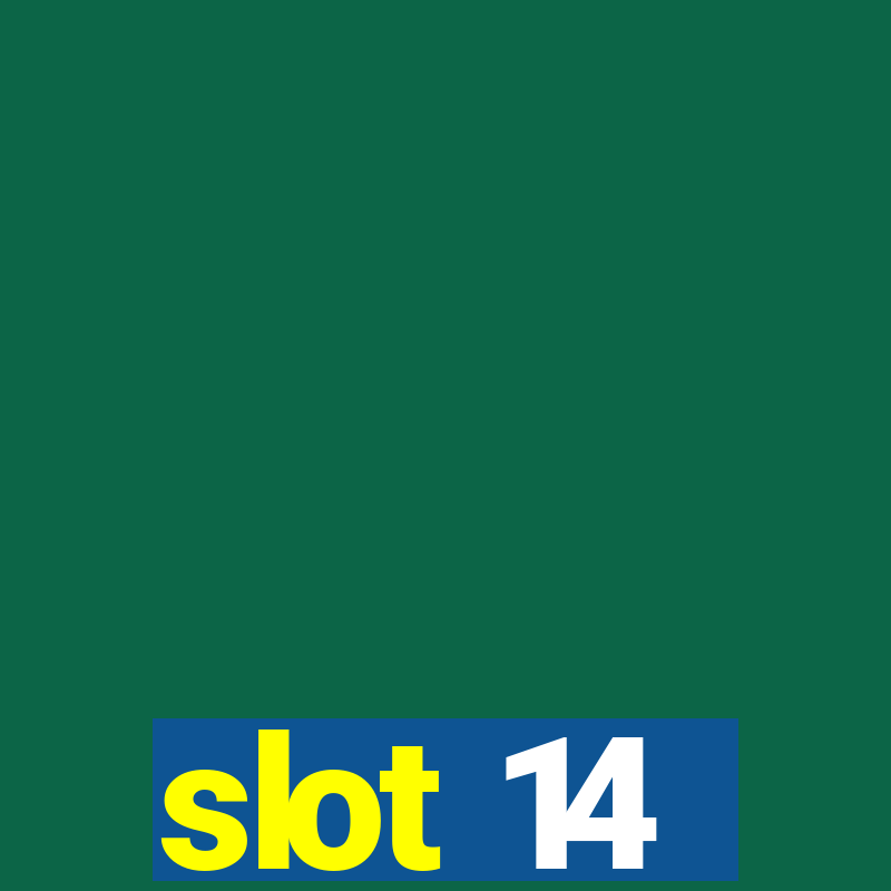 slot 14