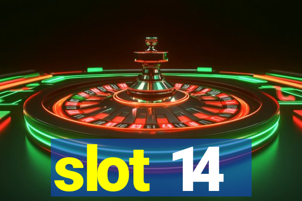 slot 14